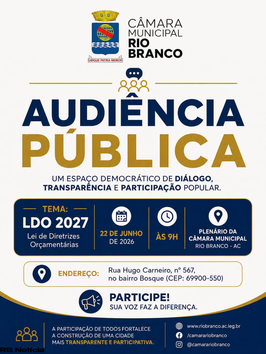 Câmara Municipal de Rio Branco: Audiência Pública - LDO 2027