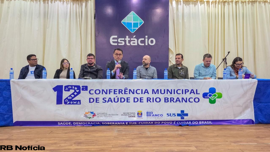 Prefeitura de Rio Branco abre 12ª Conferência Municipal de Saúde para discutir os rumos do SUS na capital
