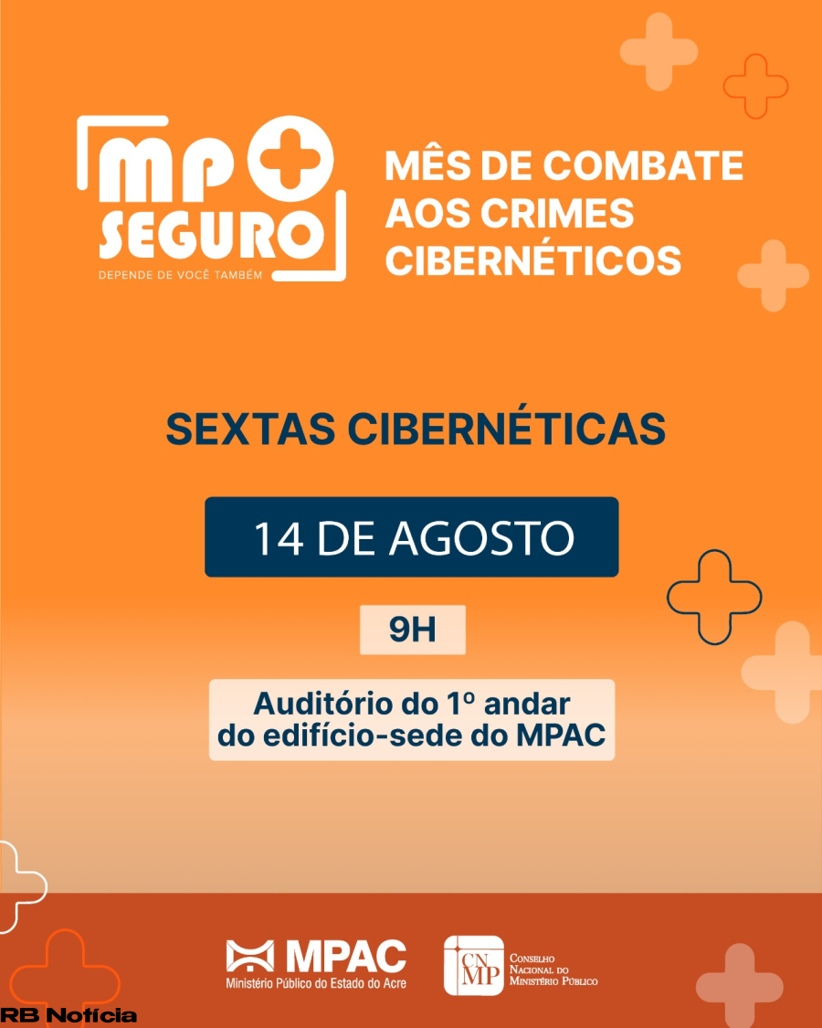 MP + Seguro: MPAC promove palestras sobre segurança institucional, cibersegurança e investigação digital
