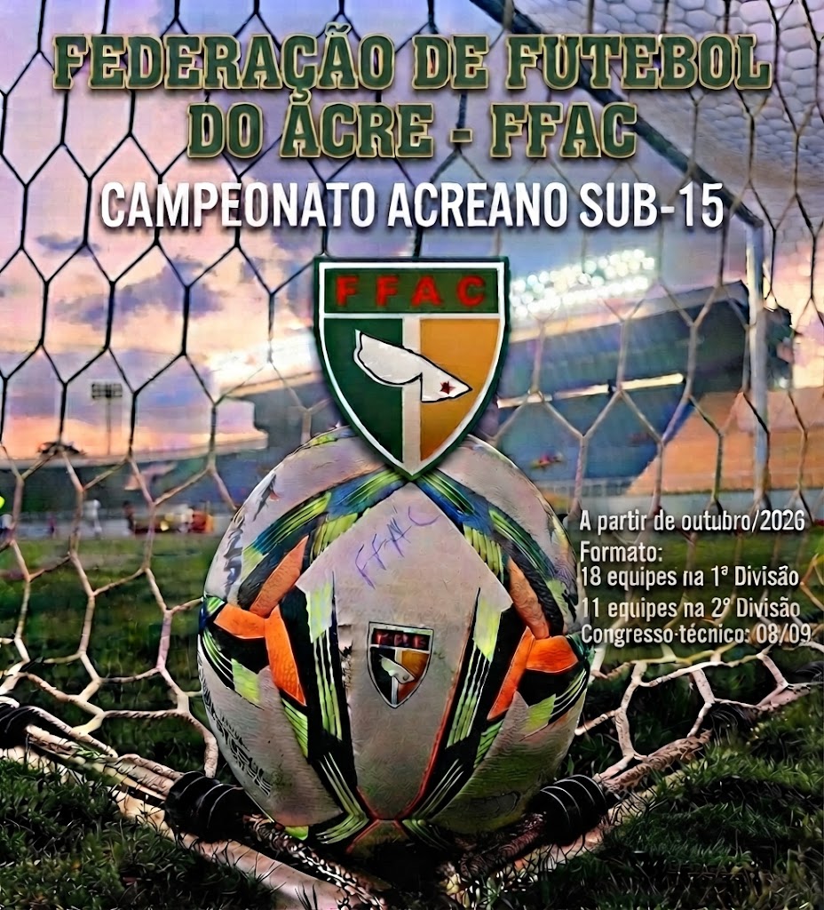 FFAC anuncia para outubro a disputa da 1ª e 2ª Divisões do Campeonato Sub-15